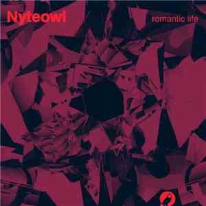 Nyteowl - Romantic Life