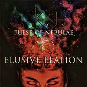 Pulse Of Nebulae - Elusive Elation