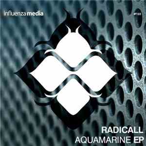 Radicall - Aquamarine EP