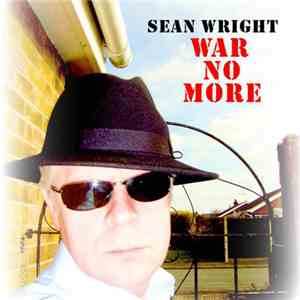 Sean T Wright - War No More