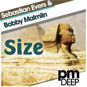 Sebastian Evers & Bobby Malmlin - Size