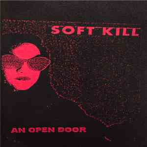 Soft Kill - An Open Door
