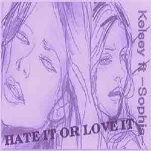 -SOPHIA- - Hate It Or Love It