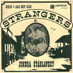 Strangers  & Jindra Šťáhlavský - Ohio ＊ Jak Mít Rád