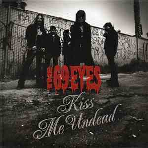 The 69 Eyes - Kiss Me Undead