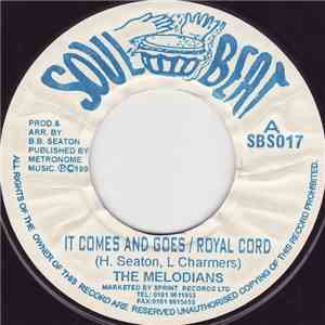 The Melodians - It Comes And Goes / Royal Cord / Sweet Rose