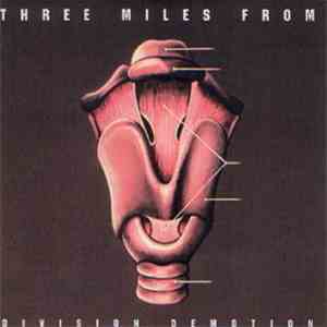 Three Miles From - Division Demotion