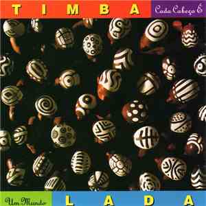Timbalada - Cada Cabeça É Um Mundo