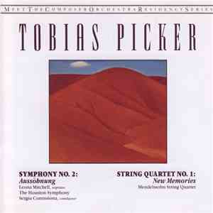 Tobias Picker - Symphony No. 2 / String Quartet No. 1