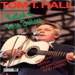 Tom T. Hall - Ballad Of Forty Dollars