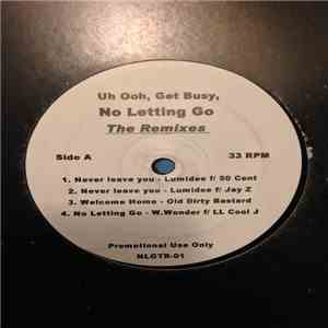 Various - Uh Ooh, Get Busy, No Letting Go The Remixes