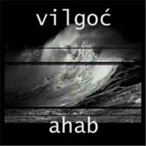 Vilgoć - Ahab