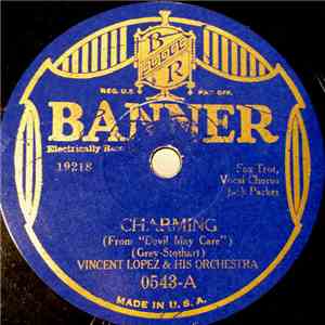 Vincent Lopez & His Orchestra / Lou Gold & His Orchestra - Charming / Oh Ba ...