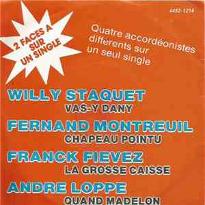 Willy Staquet, Fernand Montreuil, Frank Fievez, Andre Loppe - Vas-Y Dany