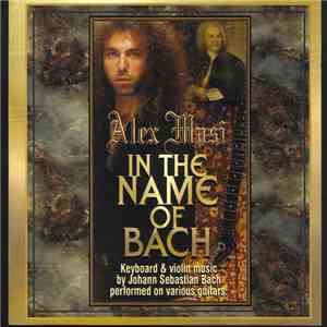 Alex Masi  - In The Name Of Bach