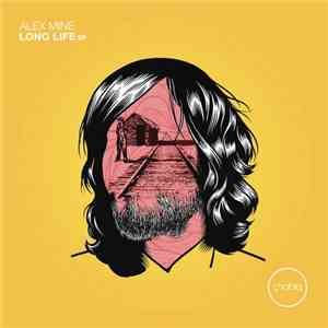 Alex Mine - Long Life EP