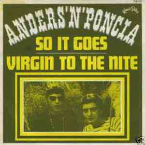 Anders 'n' Poncia - So It Goes / Virgin To The Nite