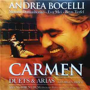 Andrea Bocelli, Marina Domashenko, Eva Mei, Bryn Terfel - Carmen, Duets & A ...