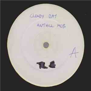 Anthill Mob - Cloudy Day / Agitator