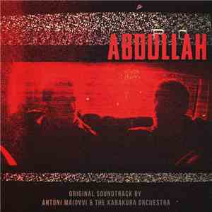 Antoni Maiovvi & The Karakura Orchestra - Abdullah