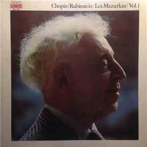 Arthur Rubinstein, Frédéric Chopin - Chopin/ Rubinstein/ Les Mazurkas/ Vol. ...
