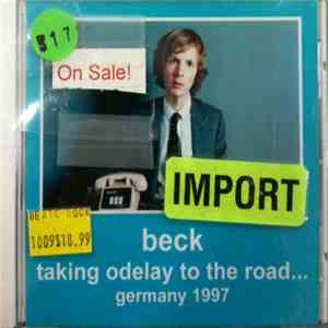 Beck - Taking Odelay On The Road...