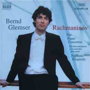 Bernd Glemser : Rachmaninov - The Piano Concertos • Die Klavierkonzerte • L ...