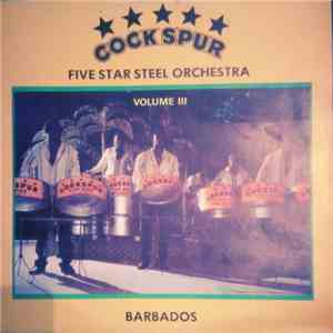 Cockspur Five Star Steel Orchestra - Volume III
