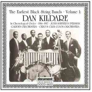 Dan Kildare - The Earliest Black String Bands • Volume 1 (In Chronological  ...