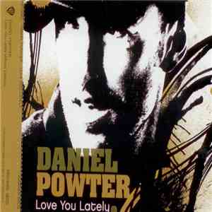 Daniel Powter - Love You Lately