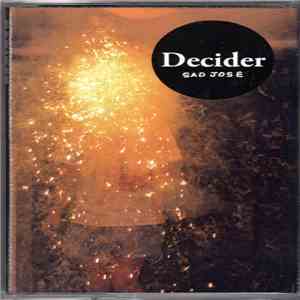 Decider - Sad Jose