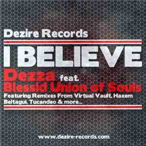 Dezza Feat. Blessid Union Of Souls - I Believe