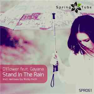 D'Flower feat. Gayana - Stand In The Rain