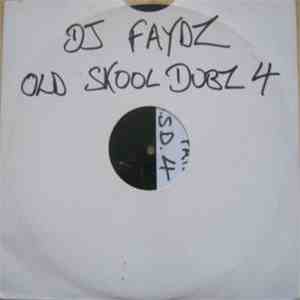 DJ Faydz - Old Skool Dubz 4