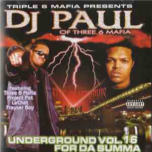 DJ Paul  - Underground Vol. 16 - For Da Summa