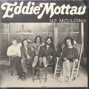 Eddie Mottau - No Moulding