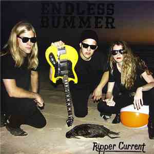 Endless Bummer  - Ripper Current