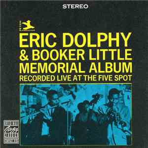 Eric Dolphy & Booker Little - Memorial Album (Recorded Live At The Five Spot)