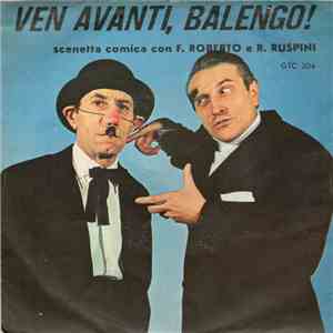 F. Roberto, R. Ruspini - Ven Avanti, Balengo!