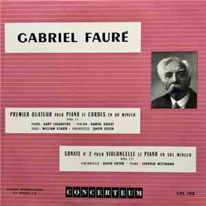Gabriel Fauré, Gaby Casadesus, David Soyer, Leopold Mittman, William Schoen ...