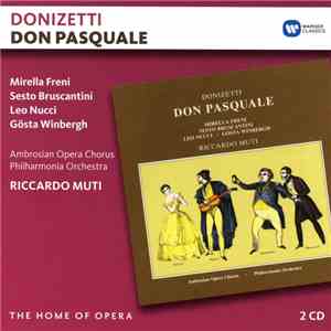 Gaetano Donizetti, Riccardo Muti, The Ambrosian Opera Chorus, Philharmonia Orchestra, Sesto Bruscantini, Mirella Freni, Leo Nucci, Gösta Winbergh, Guido Fabbris - Don Pasquale