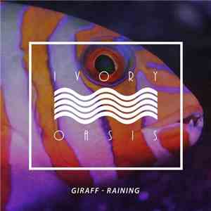 Giraff  - Raining