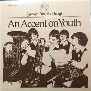 Gower Youth Band - An Accent On Youth