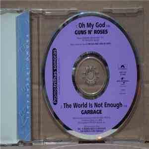 Guns N' Roses / Garbage - Oh My God / The World Is Not Enough