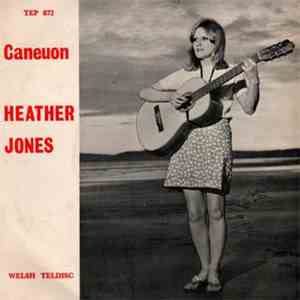 Heather Jones - Caneuon Heather Jones