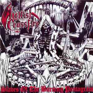 Hellish Crossfire - Slaves Of The Burning Pentagram