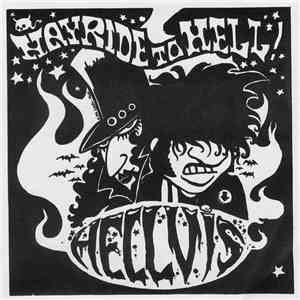 Hellvis  - Hayride To Hell!