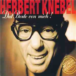 Herbert Knebel - Das Beste Von Mich!