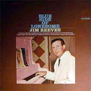 Jim Reeves - Blue Side Of Lonesome