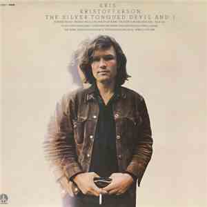 Kris Kristofferson - The Silver Tongued Devil And I
